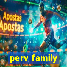 perv family